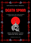THE DEATH SPOON - A  Sample Pack in .wav format -DDB