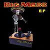 EP: Big Mess CD