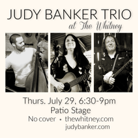 Judy Banker Trio at The Whitney 