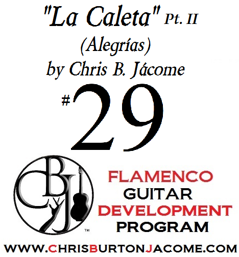 "La Caleta - Pt. II" Alegrias for Solo Flamenco Guitar (DEVPRO #29)