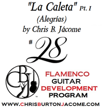 "La Caleta - Pt. I" Alegrias for Solo Flamenco Guitar (DEVPRO #28)