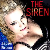 The Siren - single by Jacen Bruce