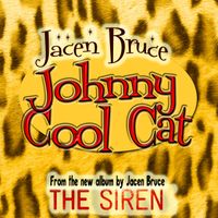 Johnny Cool Cat - Single by Jacen Bruce