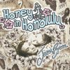 Honey In Honolulu SOLD OUT CD Digi-pak includes P + P: CD