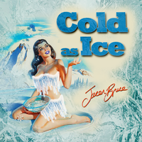 Cold As Ice by Jacen Bruce