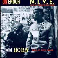 BOBW You See Why - Og Enoch & N.I.V.E by OG ENOCH & N.I.V.E