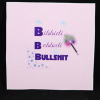 Bibbidi...Bobbidi...Bullshit Sticker