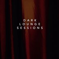 Dark Lounge Sessions by SUPERMASSIVE QUAzAR