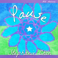 Pause by Stephanie Chin