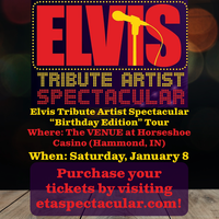 Elvis Tribute Artist Spectacular "Birthday Edition" Tour - Hammond