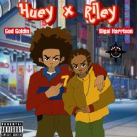 Huey x Riley by God Goldin & Bigal Harrison