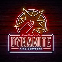 Dynamite by King Cerulean