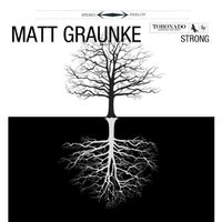 Strong - EP by Matt Graunke & the Crow River Rebellion