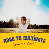 Road to Cultivate Concert Series