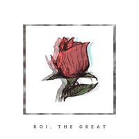 Singles by Koi, The Great