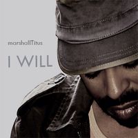 I Will by Marshall Titus