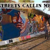 Streets Callin Me by Kingskern 