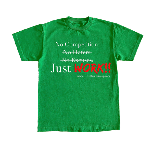 Just WORK [White Writing] - Irish Green T-Shirt