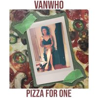Pizza for one de Vanwho