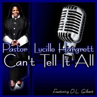Can't Tell It All by Dr. Lucille Hargrett
