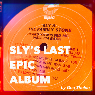 Sly Stone's Last Epic Records Album by George Thelen