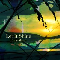 Let It Shine "Single by Eddy Mann