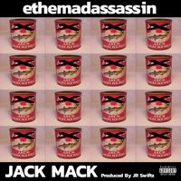 Jack Mack (produced by JR Swiftz) by ethemadassassin (produced by JR Swiftz)