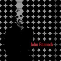 John Banrock by John Banrock