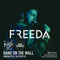 Alex Spencer - Band on the wall - supporting Freeda