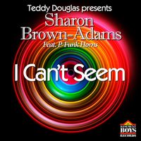 BBR075  I Can't Seem by Sharon Brown-Adams feat. P-Funk Horns