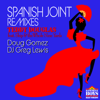 Spanish Joint (Remixes) Available November 19, 2021 by Teddy Douglas feat. Skip & the Whole Nine Yards
