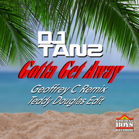 BBR102 Gotta Get Away (Remixes) by DJ Tanz