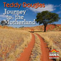 BBR071  Journey to the Motherland by Teddy Douglas