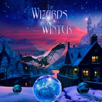 Magic of Winter by The Wizards of Winter