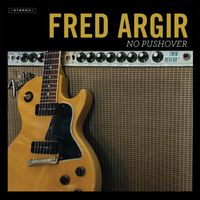 No Pushover - 2019 by Fred Argir