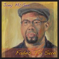 Fades To Sun by Joey McGee