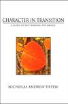 "Character in Transition: A Guide to Not Burning the Bridge" e-Book