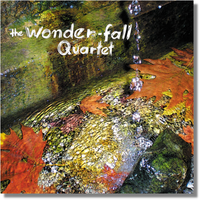 THE WONDER-FALL QUARTET by The Wonderfall Quartet