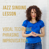 JAZZ SINGING LESSON - online (45 minutes / all levels)