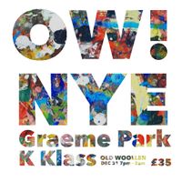 OW! NYE - Graeme Park - K Klass 