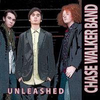 Unleashed by Chase Walker Band