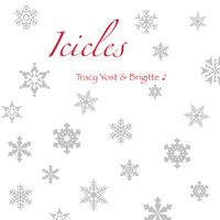 Icicles by Tracy Yost & Brigitte
