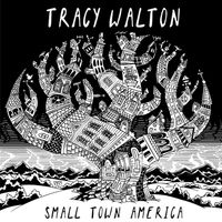 Small Town America by Tracy Walton