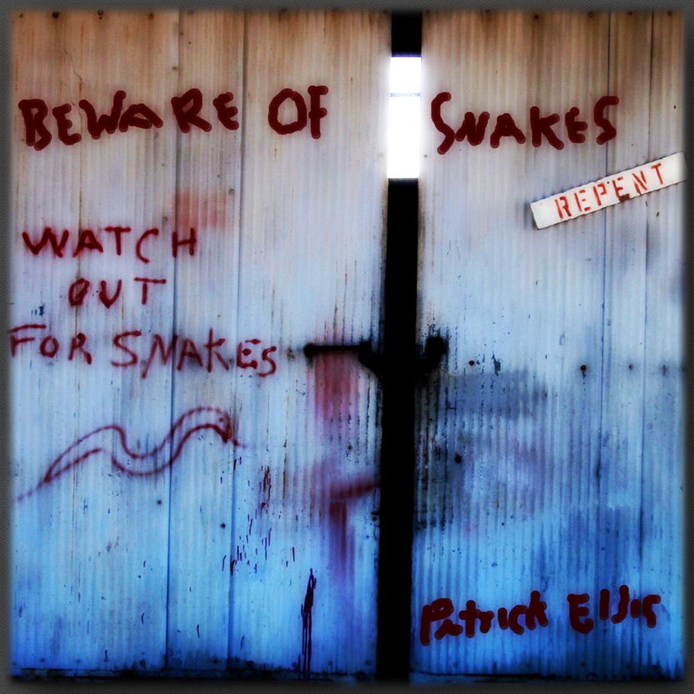  "Beware Of Snakes !"