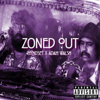 Zoned Out (ft. Adam Walsh) by Myndset