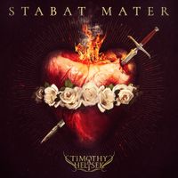 Stabat Mater by Timothy A. Helisek