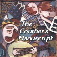 The Courtier's Manuscript by Brian Campbell