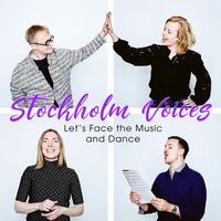 Let's Face the Music and Dance by Stockholm Voices