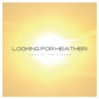 Song Of The Summer (Single) by Looking for Heather