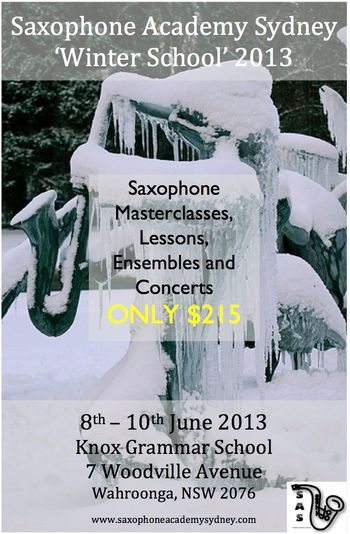 2nd Annual Saxophone Academy Sydney Winter School June 2013
